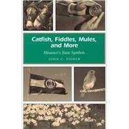 Catfish, Fiddles, Mules, and More