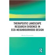 Therapeutic Landscape Research Evidence in Eco-neighbourhood Design