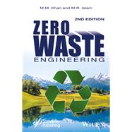 Zero Waste Engineering A New Era of Sustainable Technology Development