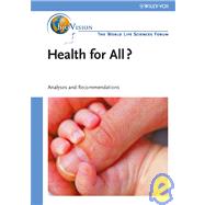 Health for All? Agriculture and Nutrition, Bioindustry and Environment: Analyses and Recommendations, 3 Volumes