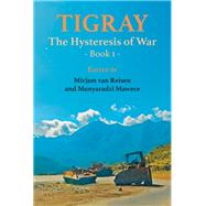 Tigray: The Hysteresis of War