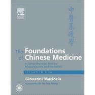 Foundations of Chinese Medicine : A Comprehensive Text for Acupuncturists and Herbalists