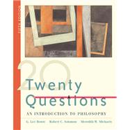 Twenty Questions An Introduction to Philosophy (with InfoTrac)