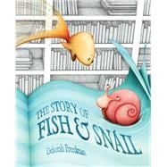 The Story of Fish & Snail