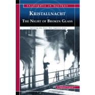 Kristallnacht, The Night of Broken Glass