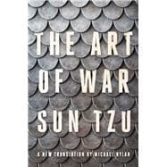 The Art of War A New Translation by Michael Nylan