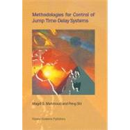 Methodologies for Control of Jump Time-Delay Systems