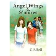 Angel Wings and S'Mores