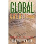 Global Credit Crunch: Moment of 