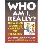 Who Am I, Really? How Our Wounds Can Lead to Healing