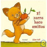 El Zorro Hace Amigos / Fox Makes Friends