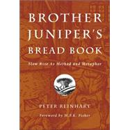 Brother Juniper's Bread Book