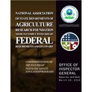 National Association of State Departments of Agriculture Research Foundation Needs to Comply With Certain Federal Requirements and EPA Award Conditions to Ensure the Success of Pesticide Safety Education Programs