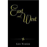 East and West