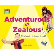 Adventurous to Zealous