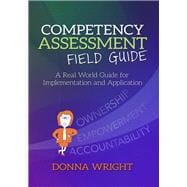 Competency Assessment Field Guide