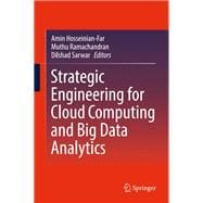 Strategic Engineering for Cloud Computing and Big Data Analytics