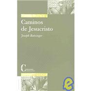 Caminos De Jesucristo / Ways of Jesus Christ