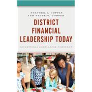 District Financial Leadership Today Educational Excellence Tomorrow