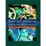 Mechanical Systems for Industrial Maintenance