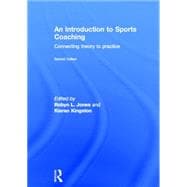 An Introduction to Sports Coaching: Connecting Theory to Practice