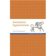 Aeschylus: Agamemnon