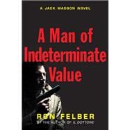 A Man of Indeterminate Value