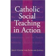 Catholic Social Teaching in Action