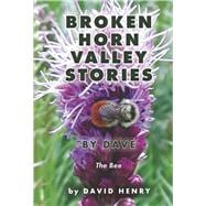 Broken Horn Valley Stories by Dave The Bee,9798350994902