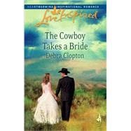 The Cowboy Takes A Bride,9780373874903