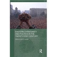 Eastern Christianity and Politics in the Twenty-First Century