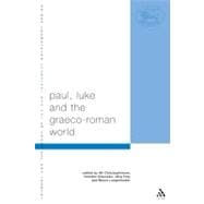 Paul, Luke and the Graeco-Roman World Essays in Honour of Alexander J.M. Wedderburn