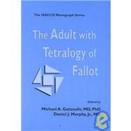The Adult with Tetralogy of Fallot The ISACCD Monograph Series