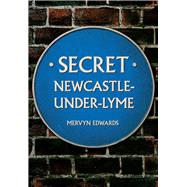 Secret Newcastle-under-lyme