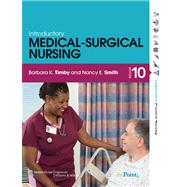 Timby 10e Med-Surg Text & PrepU plus Fundamentals Text & PrepU Package