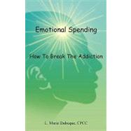 Emotional Spending: How to Break the Addiction