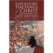 Expository Teachings of Christ According to Saint Matthew
