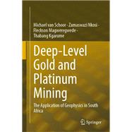 Deep-Level Gold and Platinum Mining