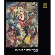 Berlin Metropolis 1918-1933
