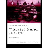 The Rise and Fall of the Soviet Union