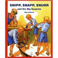 Snipp, Snapp, Snurr, and the Big Surprise