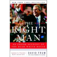 The Right Man An Inside Account of the Bush White House