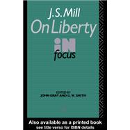 J.S. Mill's On Liberty in Focus