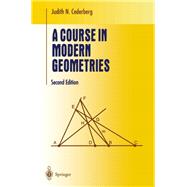 A Course in Modern Geometries