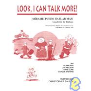 Look, I Can Talk More! - Mirame, Puedo Hablar Mas! : In Spanish - Student Textbook