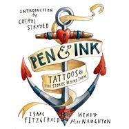 Pen & Ink Tattoos and the Stories Behind Them
