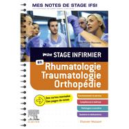 Mon stage infirmier en Rhumatologie-Traumatologie-Orthopédie.Mes notes de stage IFSI
