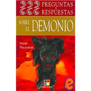 666 999 Preguntas Y 666 Respuestas Sobre El Demonio/666 999 Questions and Answers About the Devil