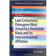 Late Cretaceous/Paleogene West Antarctica Terrestrial Biota and Its Intercontinental Affinities