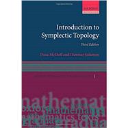 Introduction to Symplectic Topology